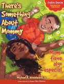 There's Something About Mommy / Mami tiene algo especial