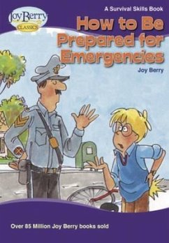 How to Be Prepared for Emergencies (eBook, ePUB) - Berry, Joy