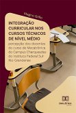 Integração curricular nos cursos técnicos de nível médio (eBook, ePUB)