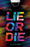 Lie or Die (eBook, ePUB)