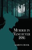 Murder in Vancouver 1886 (eBook, ePUB)