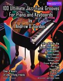 100 Ultimate Jazz-Funk Grooves For Piano and Keyboards (eBook, ePUB)