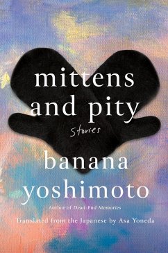 Mittens and Pity - Yoshimoto, Banana