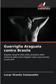 Guerriglia Araguaia contro Brasile