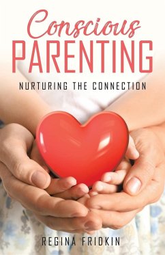 Conscious Parenting - Fridkin, Regina