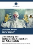 Umsetzung der biologischen Sicherheit am Arbeitsplatz