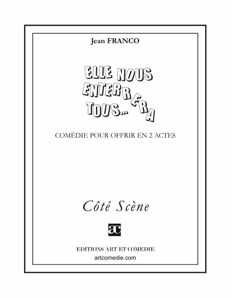 Elle nous enterrera tous...