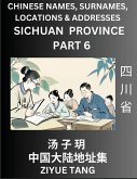 Sichuan Province (Part 6)- Mandarin Chinese Names, Surnames, Locations & Addresses, Learn Simple Chinese Characters, Words, Sentences with Simplified Characters, English and Pinyin Sichuan Province (Part 6)- Mandarin Chinese Names, Surnames, Locations & Addresses, Learn Simple Chinese Characters, Words, Sentences with Simplified Characters, English and Pinyin