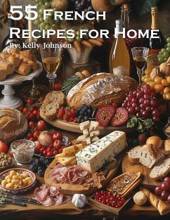 55 French Recipes for Home - Johnson, Kelly