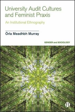 University Audit Cultures and Feminist PRAXIS - Murray, Orla Meadhbh (new: Centre for Higher Education Research and University Audit Cultures and Feminist PRAXIS - Murray, Orla Meadhbh (new: Centre for Higher Education Research and