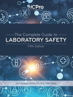 The Complete Guide to Laboratory Safety, Fifth Edition - Scungio, Dan