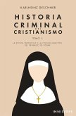 Historia Criminal del Cristianismo Tomo II