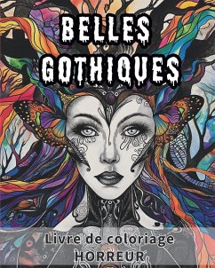 Belles gothiques - Livre de coloriage HORREUR - Sims, Tara