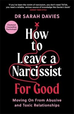 How to Leave a Narcissist ... for Good - Davies, Sarah