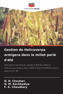 Gestion de Helicoverpa armigera dans le millet perlé d'été - CHAUHAN, N. N.;Kachhadiya, N. M.;CHAUDHARY, F. K.