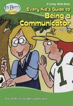 Every Kid's Guide to Being a Communicator (eBook, ePUB) - Berry, Joy