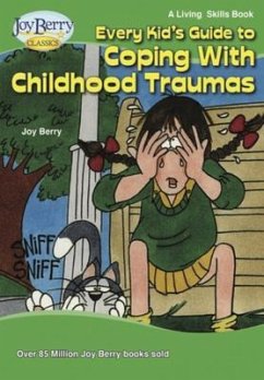 Cover Every Kid's Guide to Coping with Childhood Traumas (eBook, ePUB)