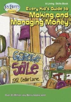 Every Kid's Guide to Making and Managing Money (eBook, ePUB) - Berry, Joy
