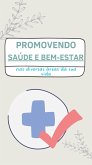 Promovendo Saúde e Bem-estar (eBook, ePUB) Promovendo Saúde e Bem-estar (eBook, ePUB)