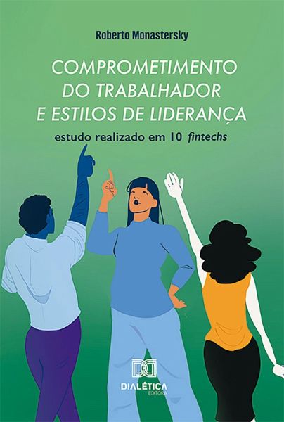 Comprometimento do trabalhador e estilos de liderança (eBook, ePUB)