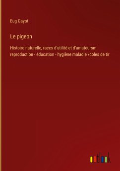 Le pigeon - Gayot, Eug