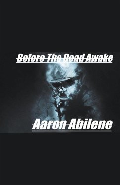 Before The Dead Awake - Abilene, Aaron