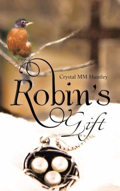 Robin's Gift - Huntley, Crystal MM