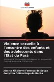 Violence sexuelle à l'encontre des enfants et des adolescents dans l'État du Pará