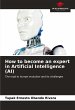 How to become an expert in Artificial... - Bild 1