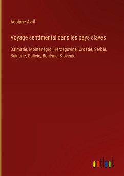 Voyage sentimental dans les pays slaves