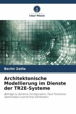 Architektonische Modellierung im Dienste der TR2E-Systeme - Zalila, Bechir
