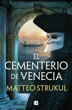 El Cementerio de Venecia / The Cemetary in Venice - Strukul, Matteo