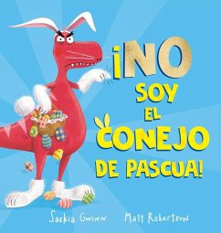 No Soy El Conejo de Pascua - Gwinn, Saskia