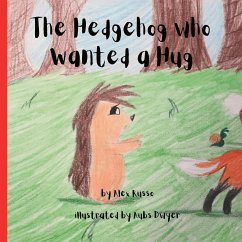 The Hedgehog Who Wanted a Hug - Russo, Alex