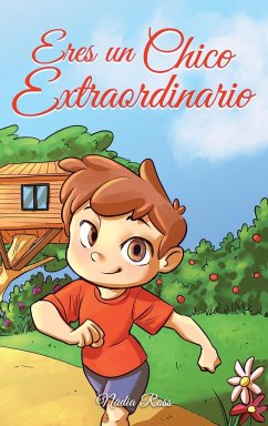 Eres un Chico Extraordinario - Ross, Nadia; Stories, Special Art