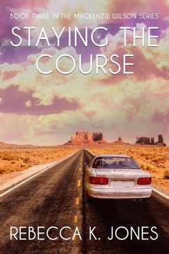 Staying the Course - Jones, Rebecca K