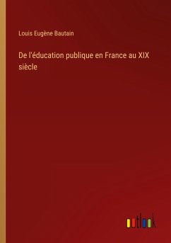 De l'éducation publique en France au XIX siècle