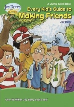 Every Kid's Guide to Making Friends (eBook, ePUB) - Berry, Joy