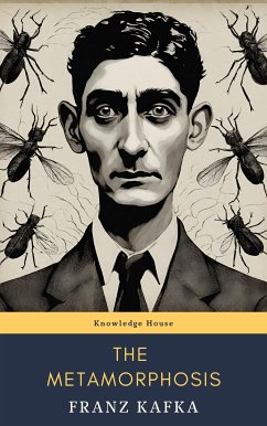 The Metamorphosis (eBook, ePUB) - Kafka, Franz; house, knowledge