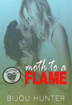 Moth To A Flame (Reapers MC: Pema Chapter, #3) (eBook, ePUB) - Hunter, Bijou