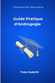 Guide Pratique d'Andragogie (Sciences de l'éducation, #1) (eBook, ePUB)