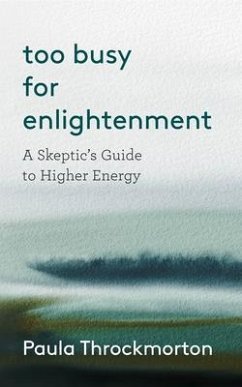 Cover Too Busy For Enlightenment (eBook, ePUB)