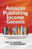 Amazon Publishing Income Genesis (Internet Business Genesis Series, #4) (eBook, ePUB)