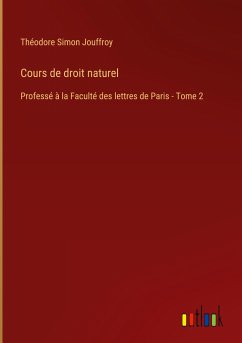 Cours de droit naturel - Jouffroy, Théodore Simon