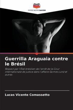 Guerrilla Araguaia contre le Brésil - Vicente Comassetto, Lucas