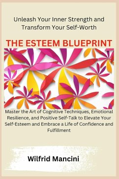 THE ESTEEM BLUEPRINT - Mancini, Wilfrid