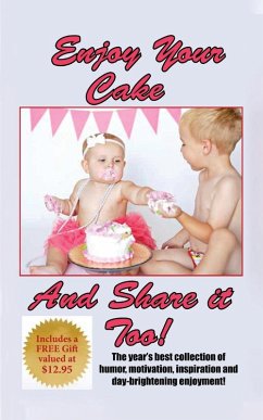 Enjoy Your Cake and Share It Too - Klusmann, Dan