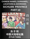 Sichuan Province (Part 10)- Mandarin Chinese Names, Surnames, Locations & Addresses, Learn Simple Chinese Characters, Words, Sentences with Simplified Characters, English and Pinyin Sichuan Province (Part 10)- Mandarin Chinese Names, Surnames, Locations & Addresses, Learn Simple Chinese Characters, Words, Sentences with Simplified Characters, English and Pinyin