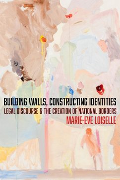 Building Walls, Constructing Identities - Loiselle, Marie-Eve