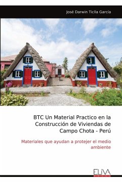 BTC Un Material Practico en la Construcción de Viviendas de Campo Chota - Perú - Ticlla García, José Darwin